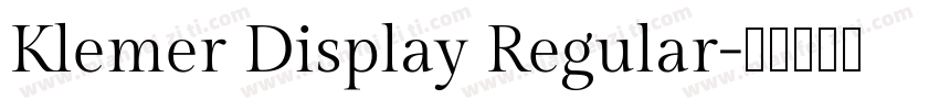 Klemer Display Regular字体转换